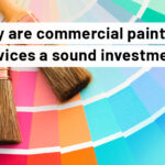 Why are commercial painting services a sound investment?